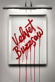 Velvet Buzzsaw ศิลปะเลือด (2019)