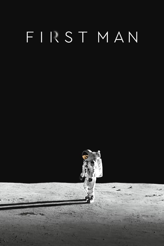 First Man มนุษย์คนแรกบนดวงจันทร์ (2018)
