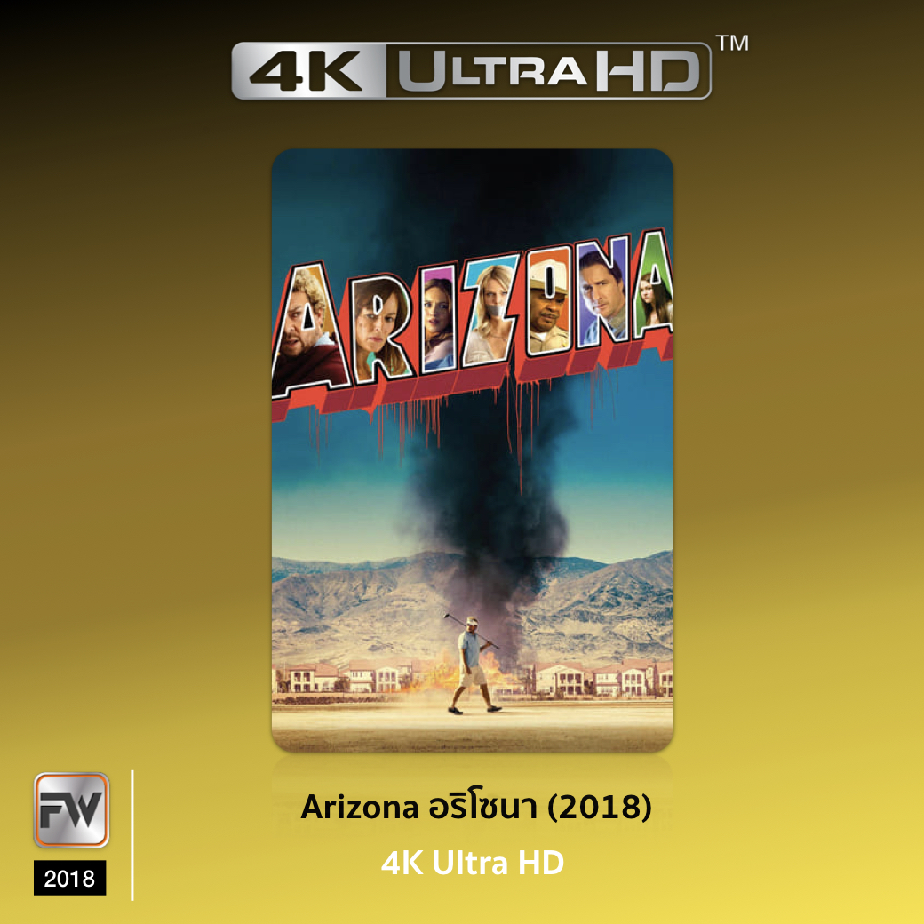 Arizona อริโซนา (2018) 4K Ultra HD