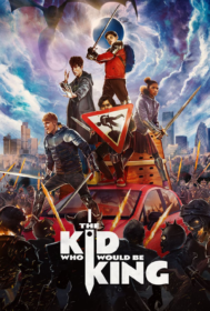 The Kid Who Would Be King หนุ่มน้อยสู่จอมราชันย์ (2019)