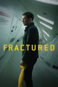 Fractured แตกหัก (2019)